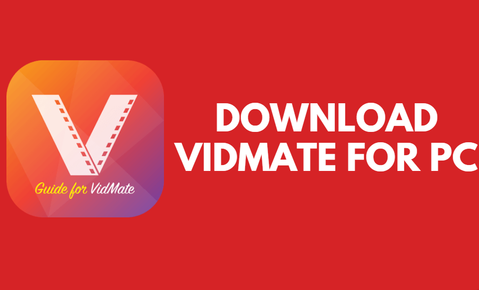 Vidmate Download 2022 For PC Windows (7/8/10) Latest Version