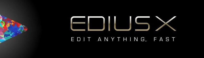EDIUS X Video Editing